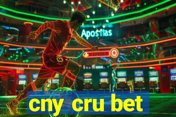 cny cru bet